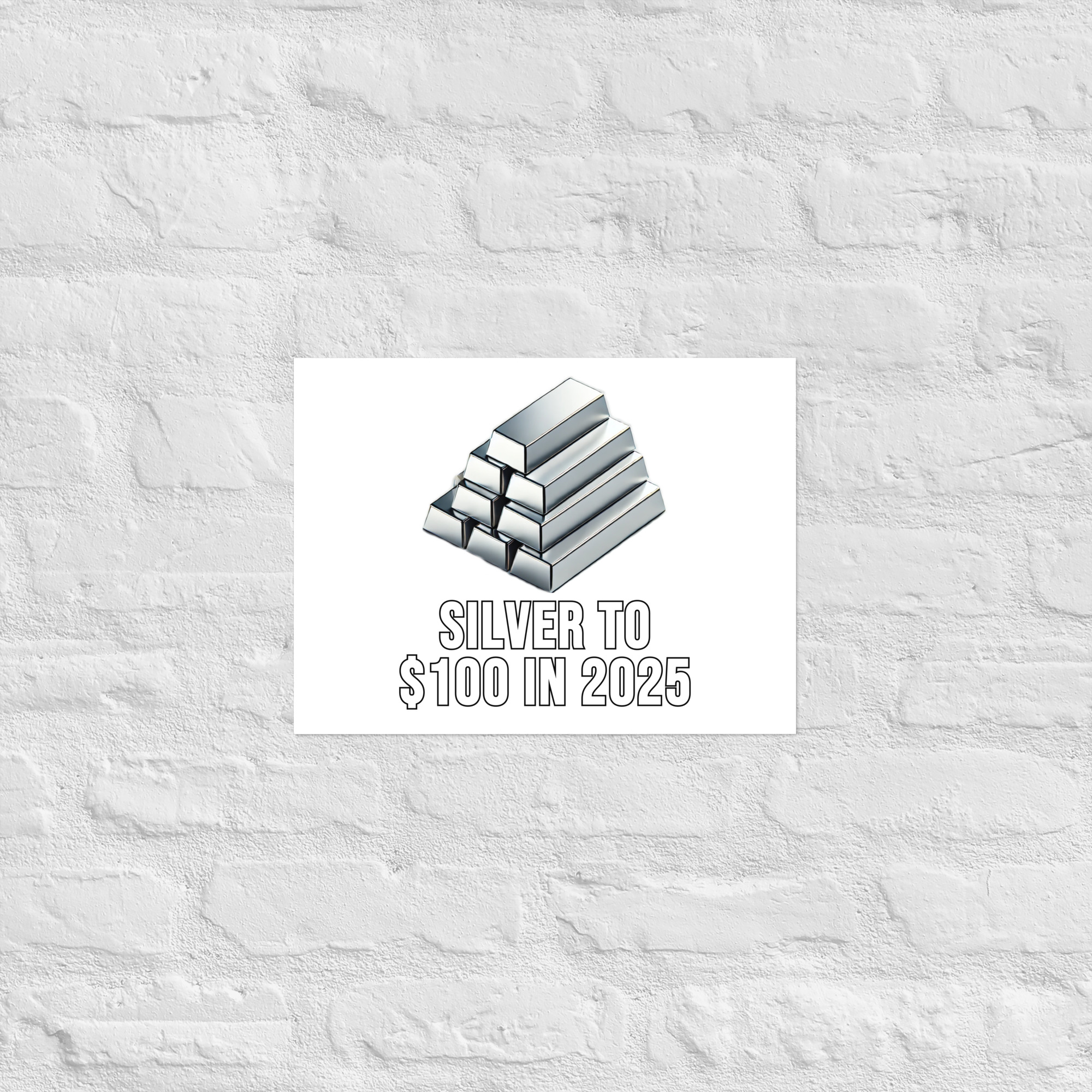 "Silver To $100 In 2025" Poster - Image 7