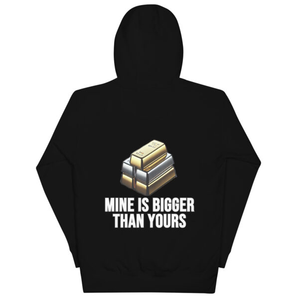 "Mine Is Bigger Than Yours" Premium Hoodie