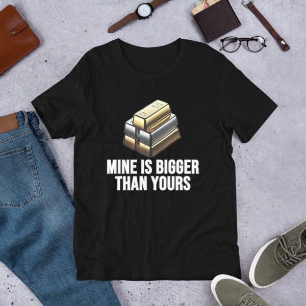 "Mine Is Bigger Than Yours" Premium T-Shirt