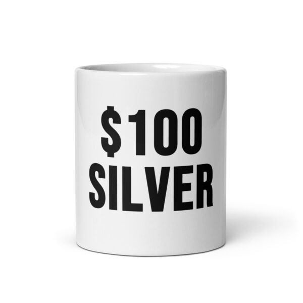 "$100 Silver" White Glossy Mug - Image 5