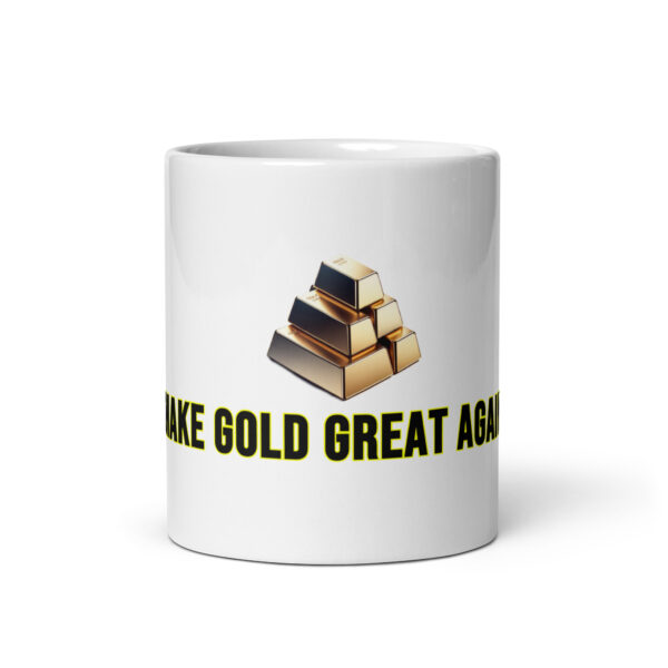 "Make Gold Great Again" White Glossy Mug With Gold Bars - Image 7