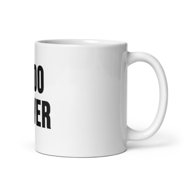 "$100 Silver" White Glossy Mug - Image 18