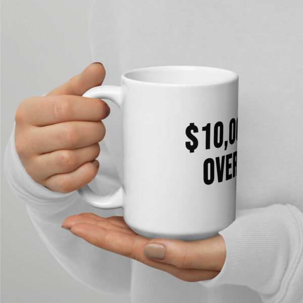 "10,000 Gold Overnight" White Glossy Mug - Image 2