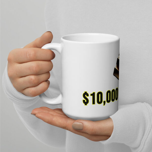 "10,000 Is Coming" White Glossy Mug With Gold Bars - Image 2