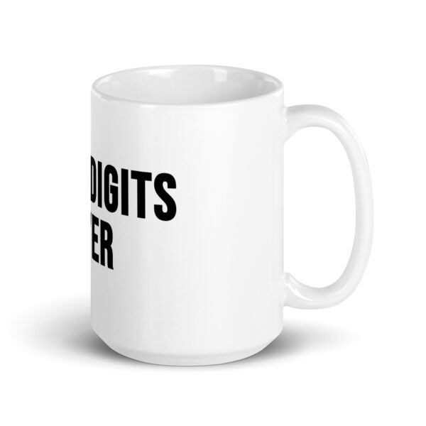 "Triple Digits Silver" White Glossy Mug - Image 14