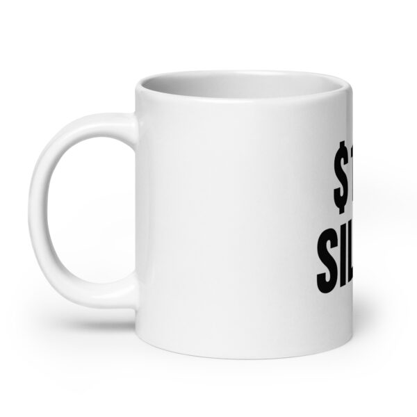 "$100 Silver" White Glossy Mug - Image 8